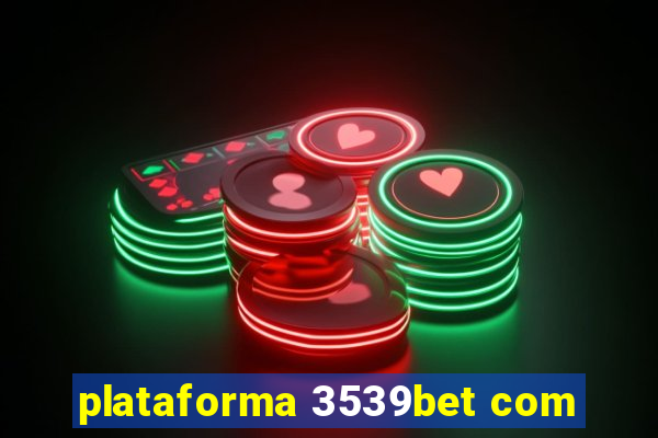 plataforma 3539bet com